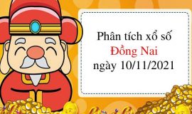 Phân tích xổ số Đồng Nai ngày 10/11/2021